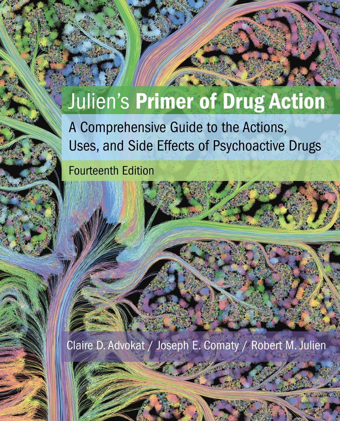 Juliens Primer of Drug Action Juliens Primer of Drug Action A Comprehensive - photo 1