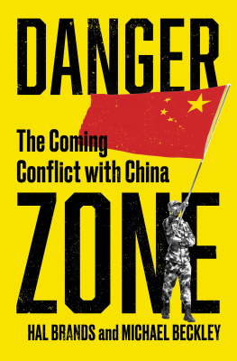 Michael Beckley Danger Zone: The Coming Conflict With China