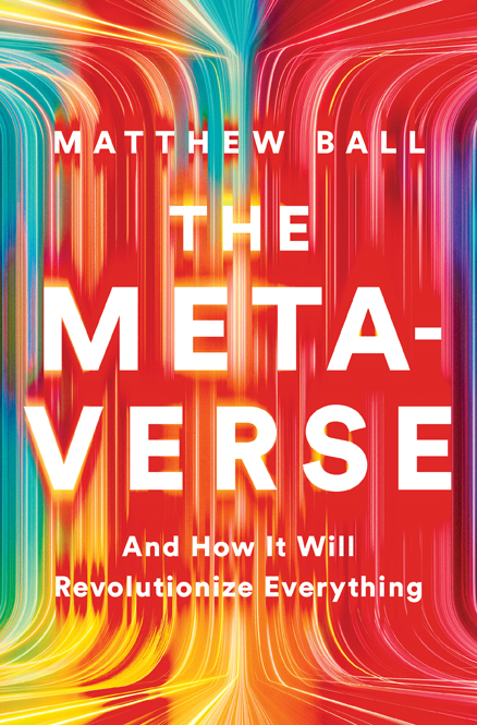 The Metaverse And How It Will Revolutionize Everything - image 1