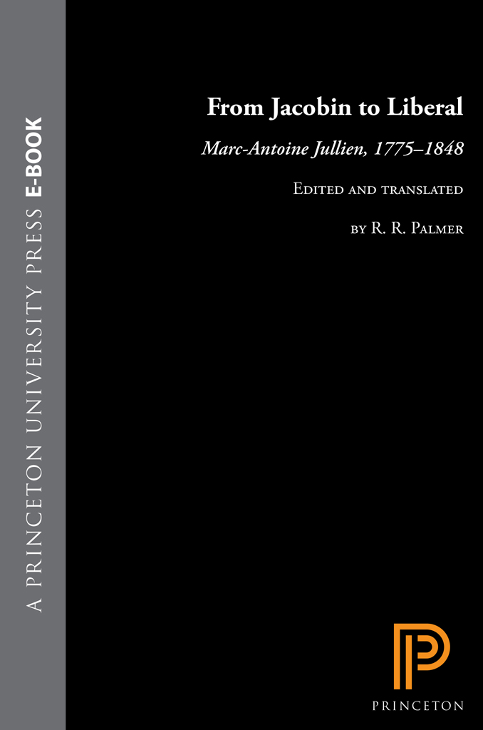 FROM JACOBIN TO LIBERAL FROM JACOBIN TO LIBERAL MARC-ANTOINE JULLIEN 1 7 7 - photo 1