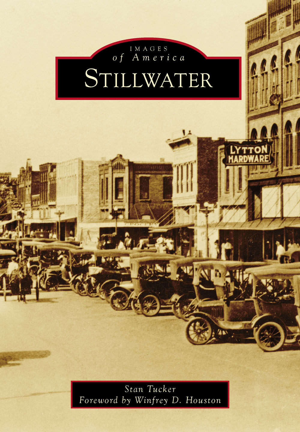 IMAGES of America STILLWATER This granite marker reminds passersby where - photo 1