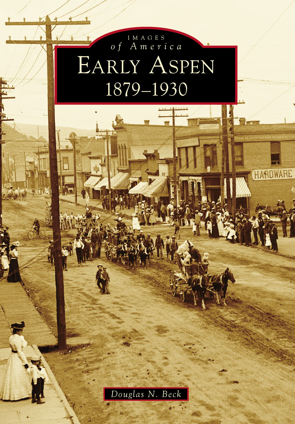 IMAGES of America EARLY ASPEN 18791930 This 1893 map of the Aspen area - photo 1