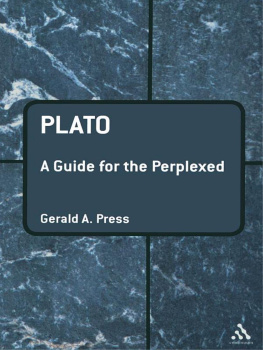 Gerald A. Press - Plato: A Guide for the Perplexed
