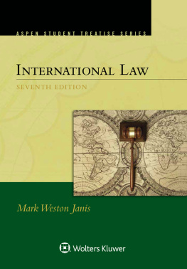 Mark Weston Janis Aspen Treatise for International Law