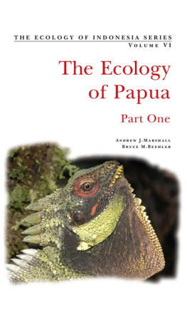 Andrew J. Marshall - Ecology of Indonesian Papua Part One