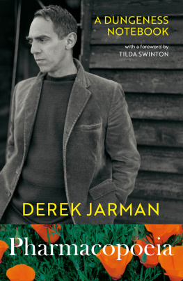 Derek Jarman Pharmacopoeia: A Dungeness Notebook