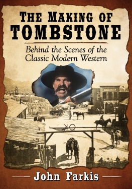 John Farkis The Making of Tombstone