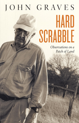 John Graves - Hard Scrabble: Observations on a Patch of Land