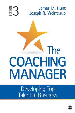 James M. Hunt - The Coaching Manager: Developing Top Talent in Business