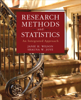 Janie H. Wilson Research Methods and Statistics: An Integrated Approach