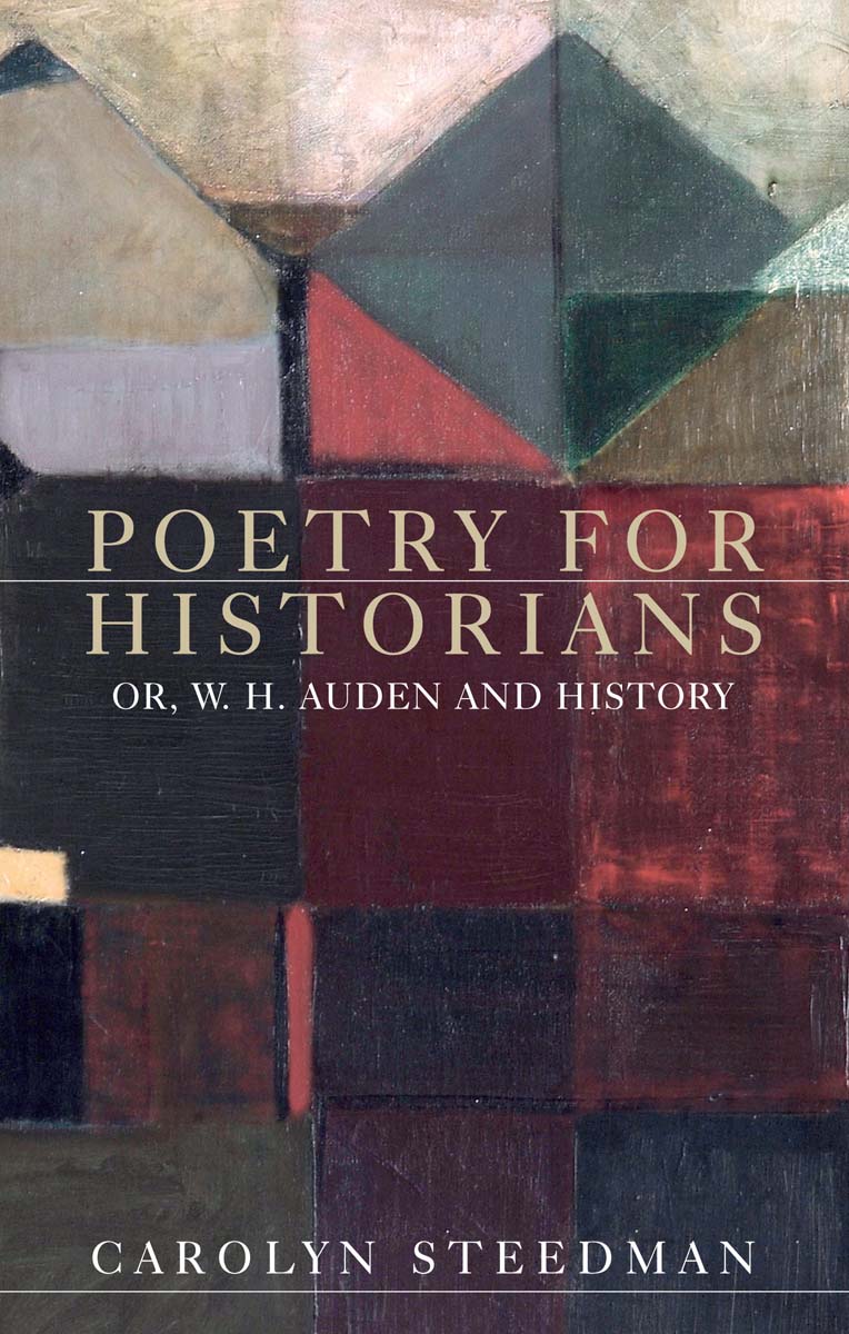 Poetry for historians Poetry for historians Or W H Auden and history - photo 1