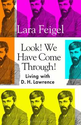 Lara Feigel Look We Have Come Through: Living With D. H. Lawrence