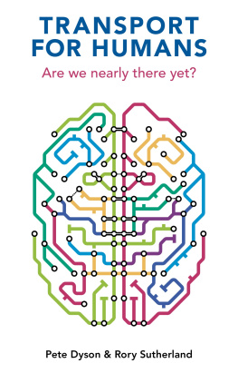 Pete Dyson - Transport for Humans: Are We Nearly: There Yet