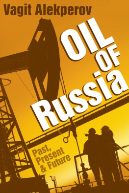 Alekperov Oil of Russia: Past, Present & Future