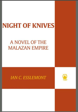 Ian C. Esslemont Night of Knives: A Novel of the Malazan Empire