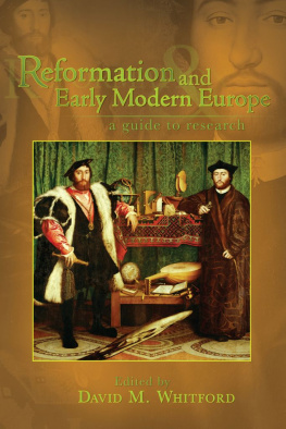 David M. Whitford - Reformation and Early Modern Europe: A Guide to Research