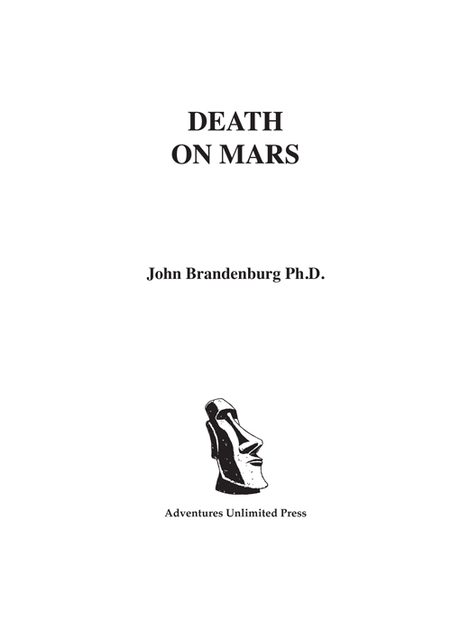 DEATH ON MARS by John Brandenburg PhD Copyright 2015 ISBN 13 - photo 2