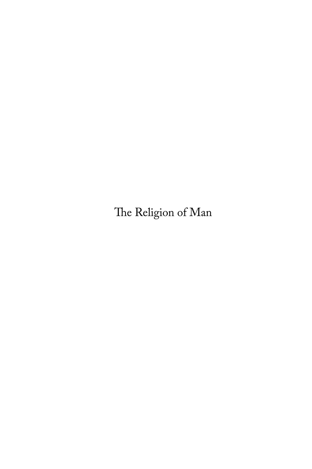 The Religion of Man International Edition 2022 by Monkfish Book Publishing - photo 2