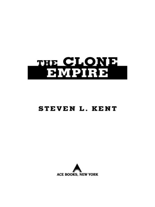Table of Contents PRAISE FOR Steven L Kent THE CLONE ELITE If you enjoy - photo 1