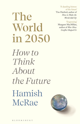 Hamish McRae The World in 2050: How to Think About the Future