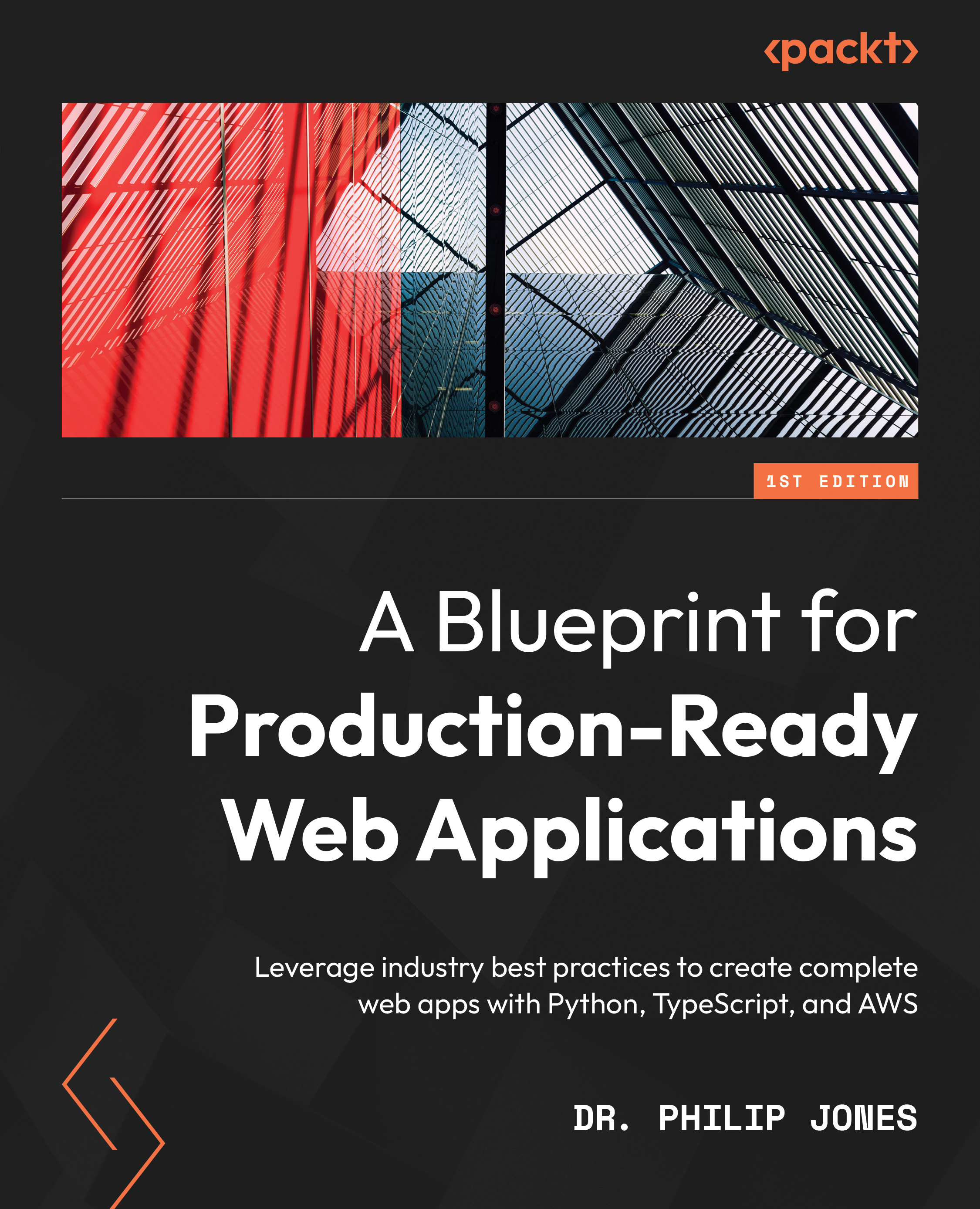 A Blueprint for Production-Ready Web Applications Leverage industry best - photo 1