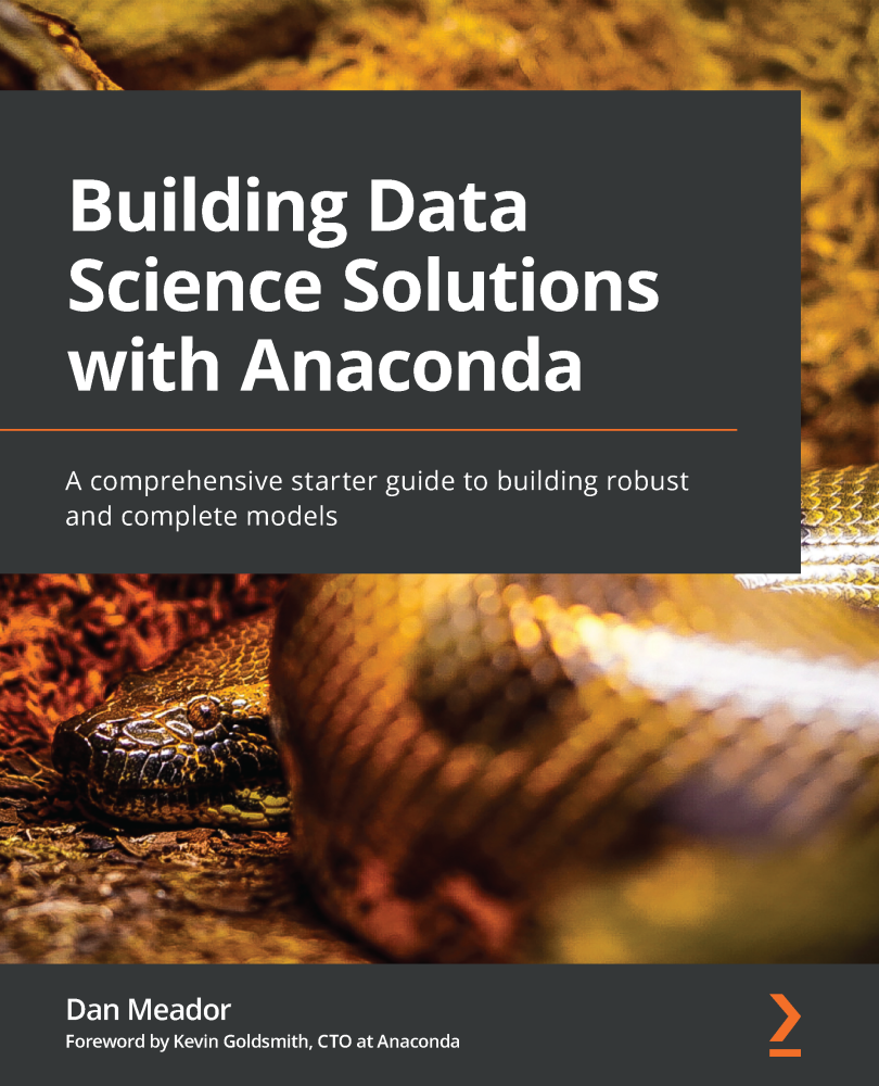 Building Data Science Solutions with Anaconda A comprehensive starter guide to - photo 1