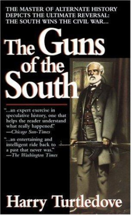 Harry Turtledove - The Guns of the South