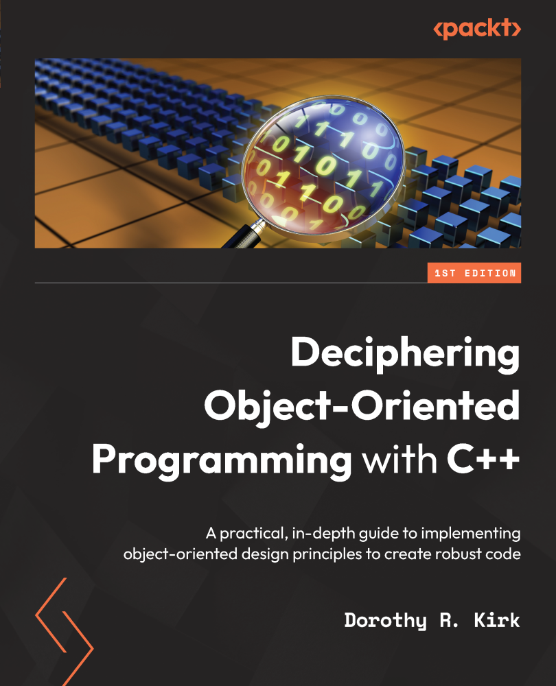 Deciphering Object-Oriented Programming with C A practical in-depth guide to - photo 1