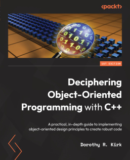 Dorothy R. Kirk - Deciphering Object-Oriented Programming with C++