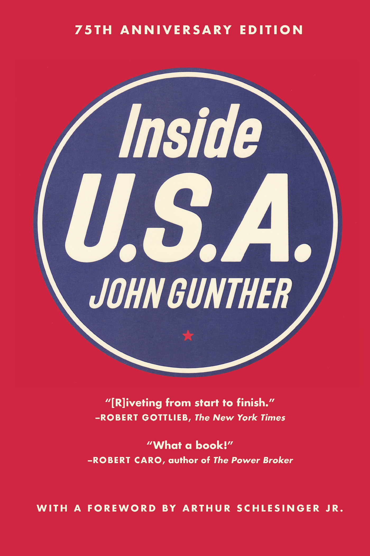 Inside USA Inside USA JOHN GUNTHER 75th Anniversary Edition FOREWORD BY - photo 1