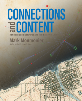 Mark Monmonier Connections and Content: Reflections on Networks and the History of Cartography