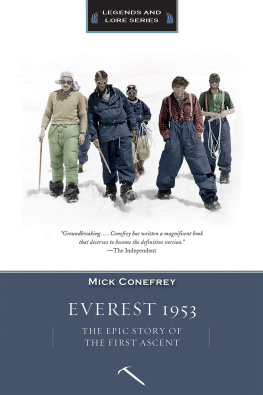 Mick Conefrey - Everest 1953: The Epic Story of the First Ascent