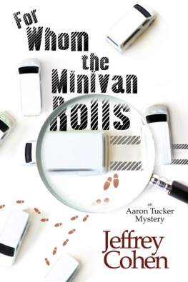 Jeffrey Cohen - For Whom the Minivan Rolls (Aaron Tucker Mysteries)