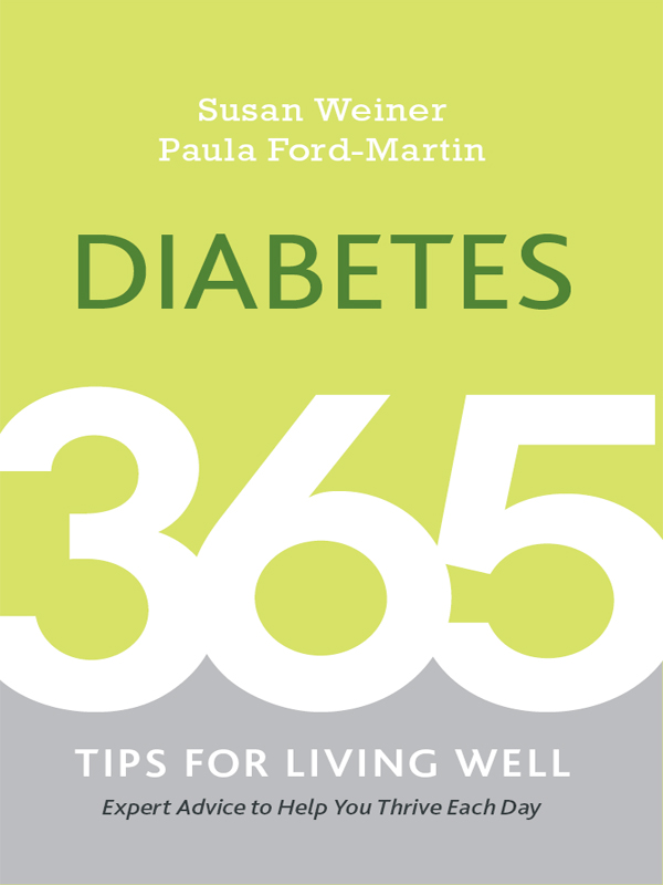 DIABETES Also by Susan Weiner The Complete Diabetes Organizer Your Guide to a - photo 1