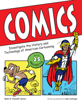 Samuel Carbaugh Comics: Investigate the History and Technology of American Cartooning