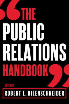 Robert L. Dilenschneider The Public Relations Handbook