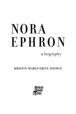 Kristin Marguerite Doidge - Nora Ephron: A Biography