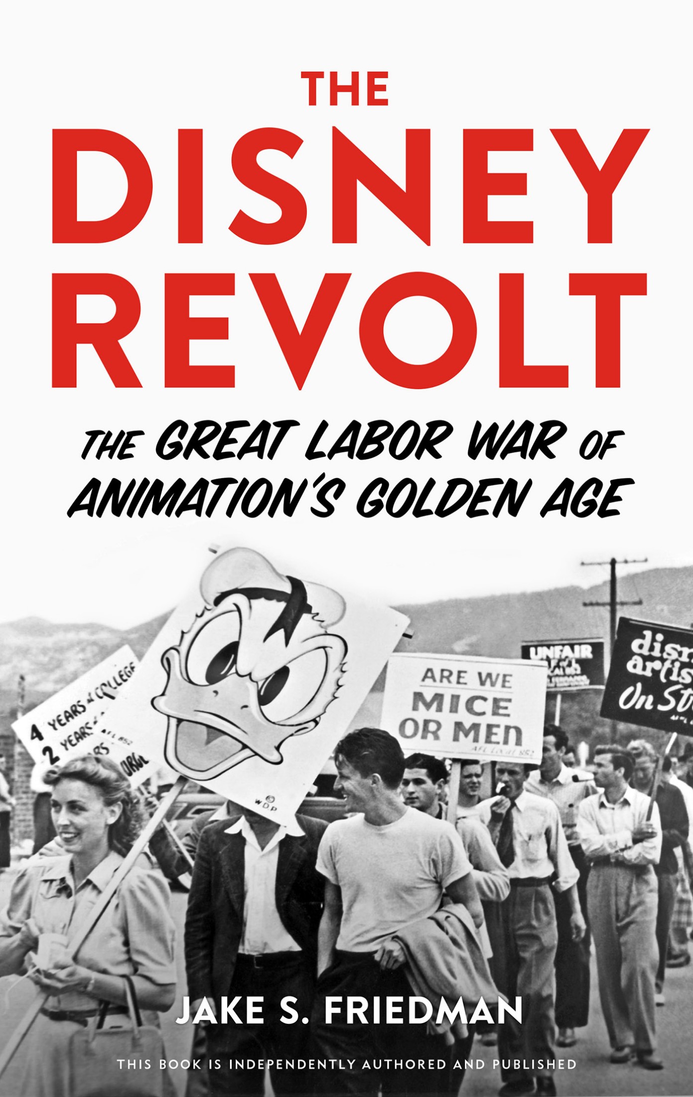 Praise for The Disney Revolt Friedman provides enlightening context offers a - photo 1