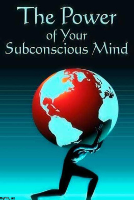 Joseph Murphy - The Power of Your Subconscious Mind