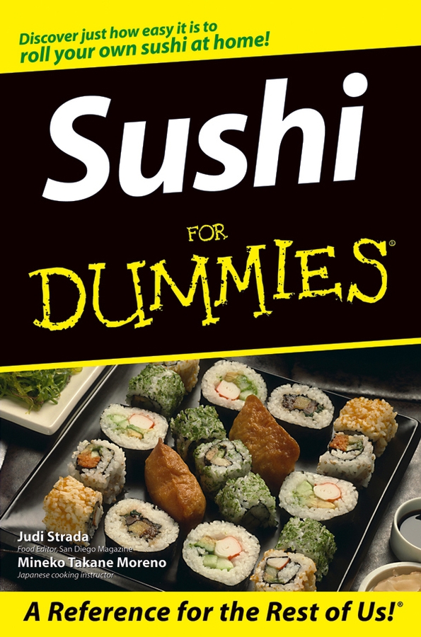 Sushi For Dummies by Judi Strada andMineko Takane Moreno Sushi For Dummies - photo 1