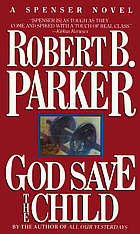 Robert B. Parker - God Save the Child