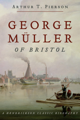 Hendrickson Publishers - George Müller of Bristol: A Hendrickson Classic Biography