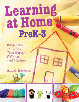 Ann C. Barbour - Learning at Home Pre K-3: Homework Activities that Engage Children and Families
