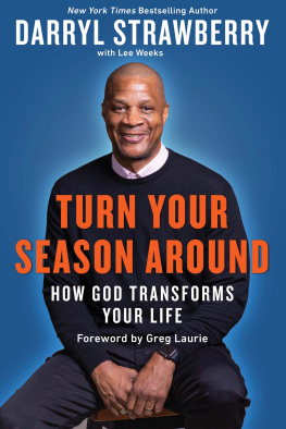 Darryl Strawberry - Turn Your Season Around: How God Transforms Your Life