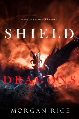 Morgan Rice - Shield of Dragons