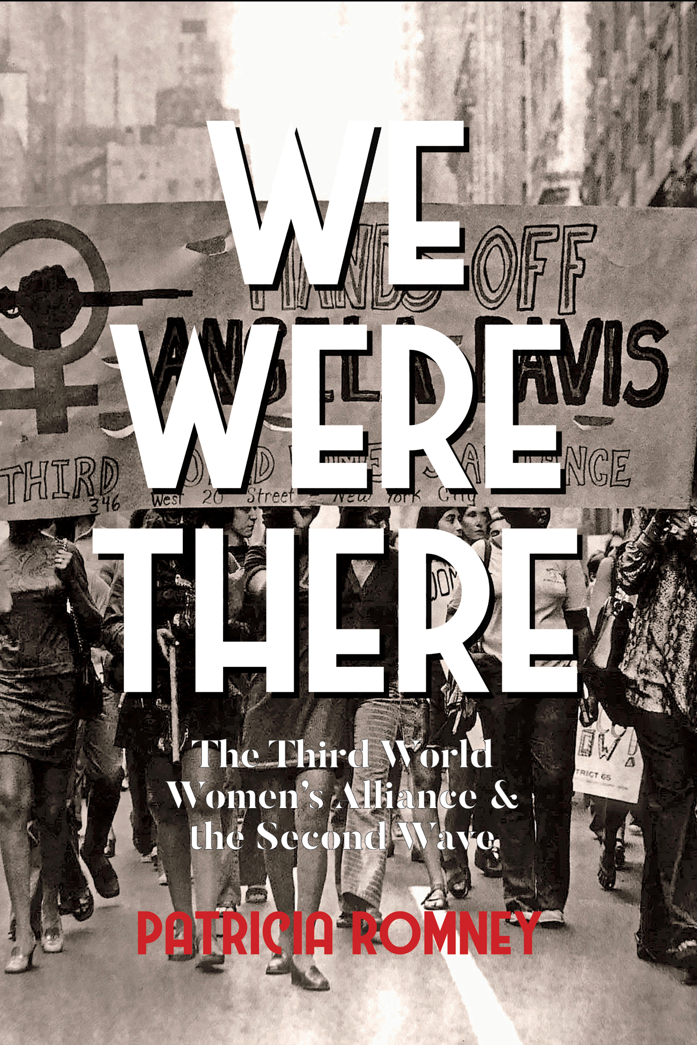 Advance praise for We Were There The Third World Womens Alliance and the - photo 1