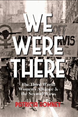 Patricia Romney - We Were There: The Third World Womens Alliance and the Second Wave