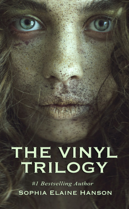 Sophia Elaine Hanson - The Vinyl Trilogy Boxed Set