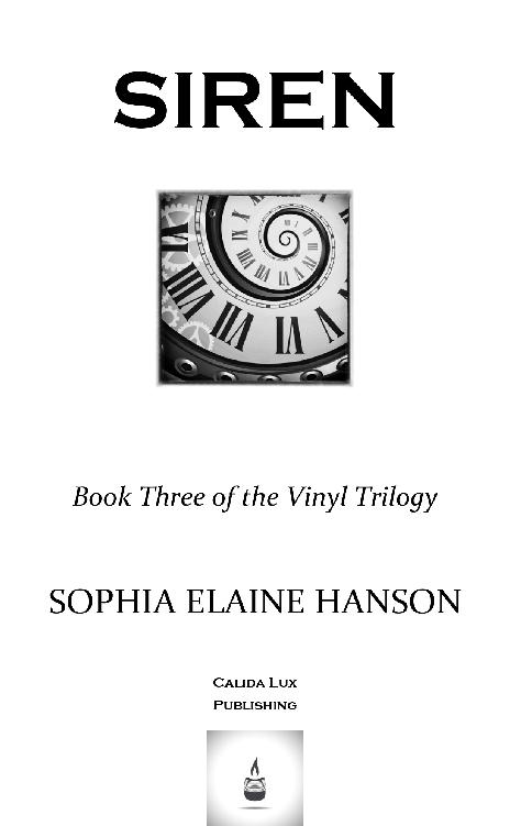 SIREN Book Three of the Vinyl Trilogy ISBN-10 1-7321376-0-9 ISBN-13 - photo 1