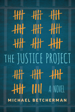 Michael Betcherman - The Justice Project